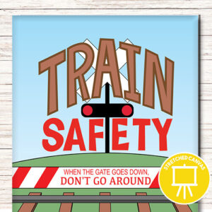 Printed Canvas: Train Safety