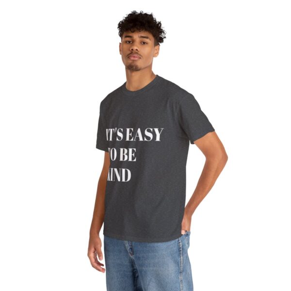 Easy to Be Kind T-Shirt - Image 42