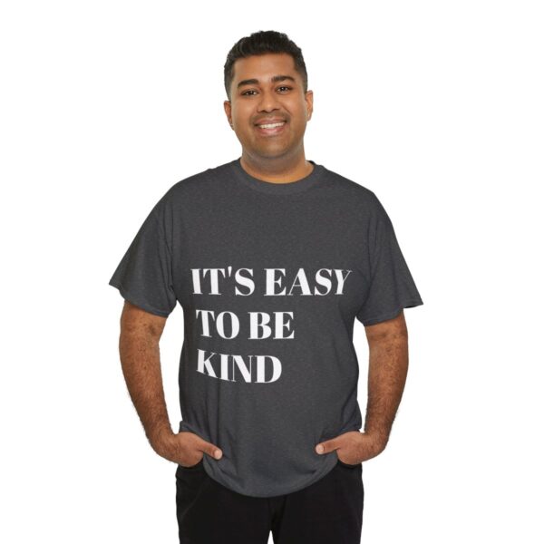 Easy to Be Kind T-Shirt - Image 44