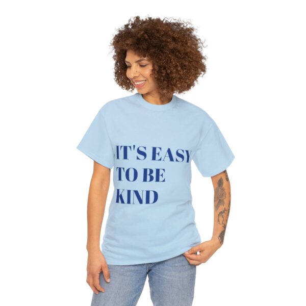Easy to Be Kind T-Shirt - Image 49
