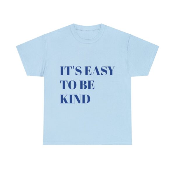 Easy to Be Kind T-Shirt - Image 50