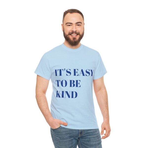 Easy to Be Kind T-Shirt - Image 53