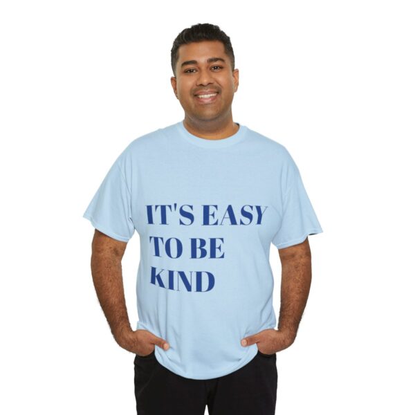 Easy to Be Kind T-Shirt - Image 56