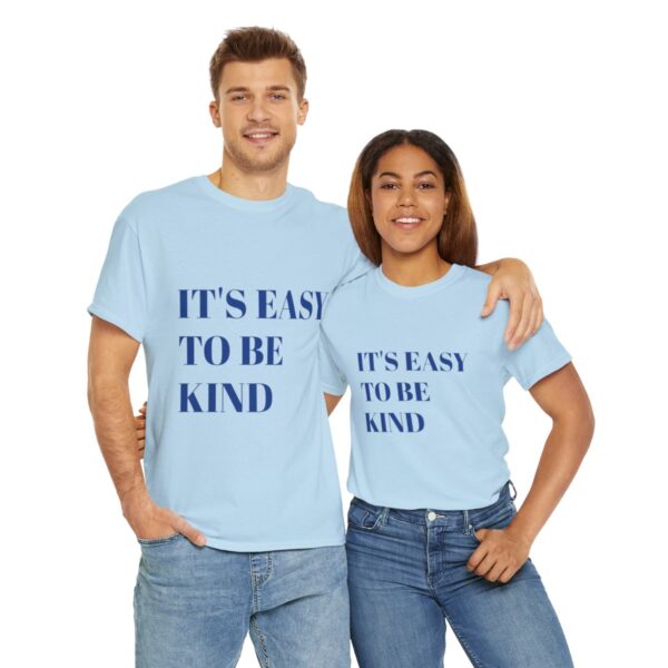 Easy to Be Kind T-Shirt - Image 58