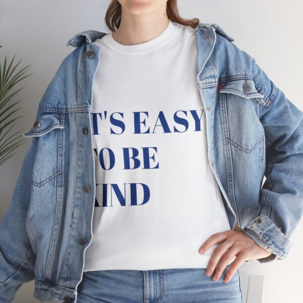 Easy to Be Kind T-Shirt - Image 9