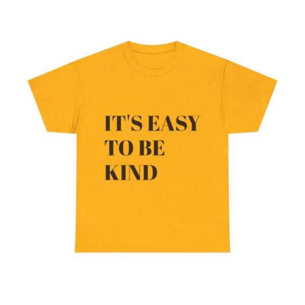 Easy to Be Kind T-Shirt - Image 14