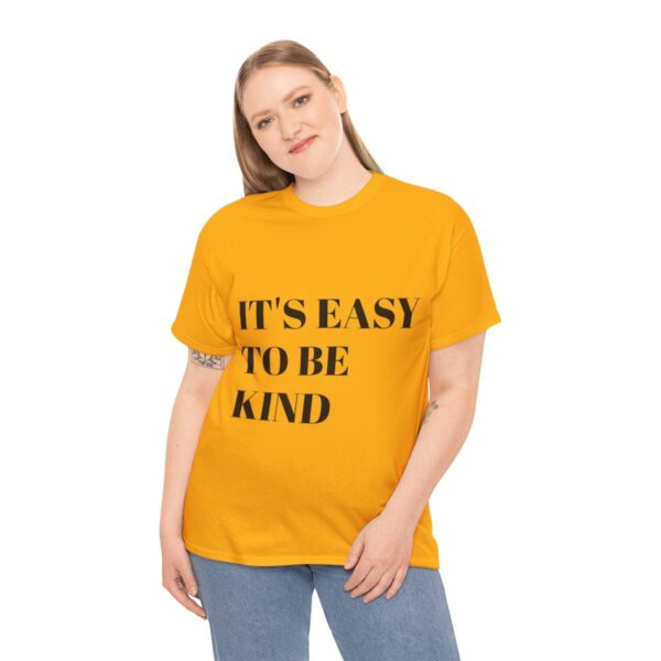 Easy to Be Kind T-Shirt - Image 16