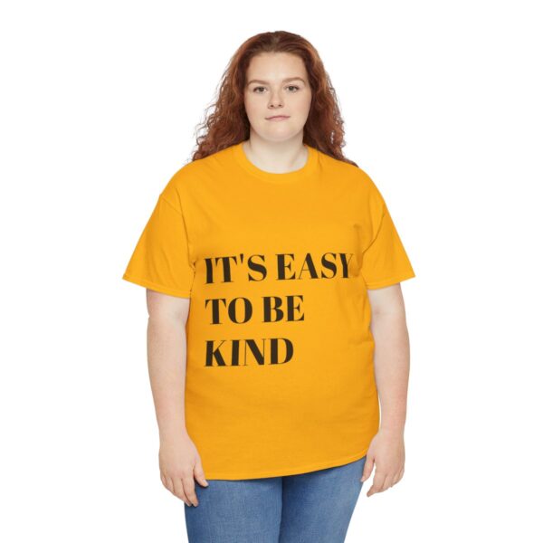 Easy to Be Kind T-Shirt - Image 19