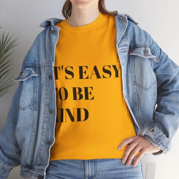 Easy to Be Kind T-Shirt - Image 21